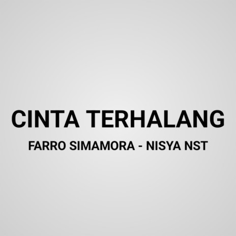 Cinta Terhalang ft. Nisya Nst | Boomplay Music