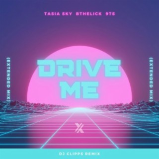 Drive Me (Extended Mix)