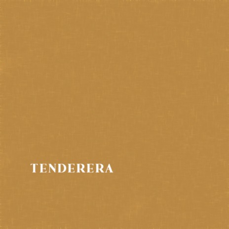 Tenderera | Boomplay Music