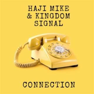 Haji Mike & Kingdom Signal