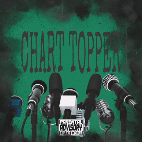 Chart Topper ft. SlattBizz | Boomplay Music