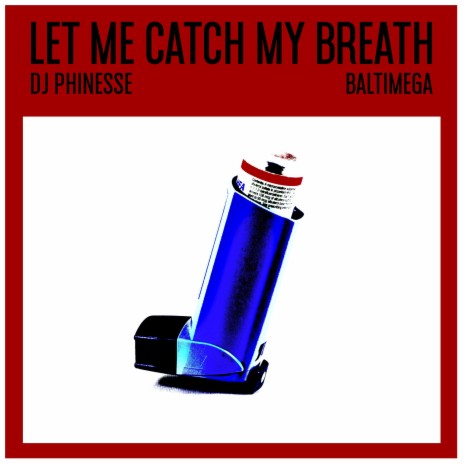 Let Me Catch My Breath (Baltimega Remix) ft. Baltimega