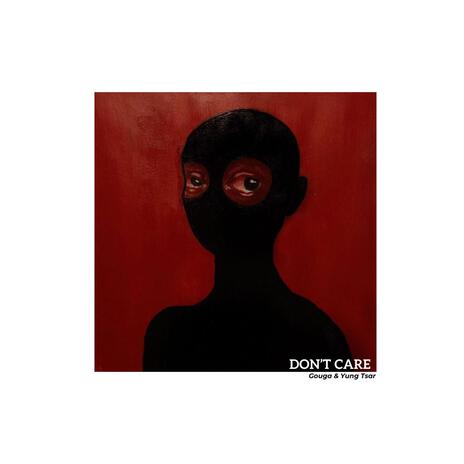 DON'T CARE ft. Yung Tsar | Boomplay Music