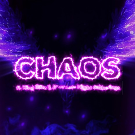 Chaos ft. Late Night Gatherings & King Blitz | Boomplay Music