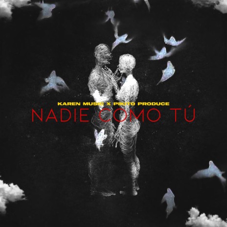 Nadie Como Tu ft. Karen Music | Boomplay Music