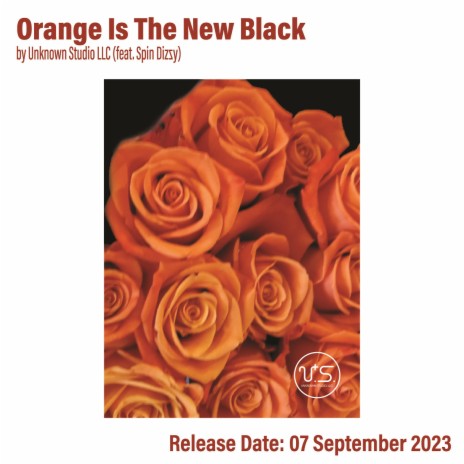 Orange Is The New Black ft. Spin Dizzy