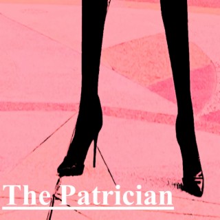 The Patrician (Radio Edit)