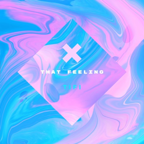 That Feeling | Boomplay Music