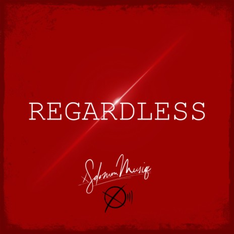 Regardless | Boomplay Music