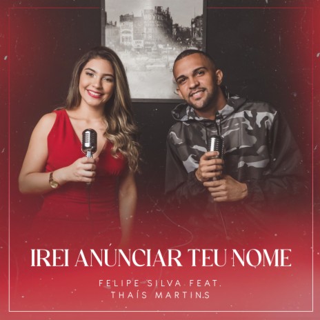 Irei Anunciar Teu Nome ft. Thaís Martins | Boomplay Music