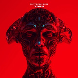 Download Tony Dark Eyes album songs: Yoru