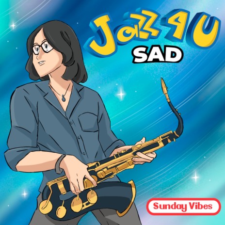 Jazz 4 U Sad (Sad Version)