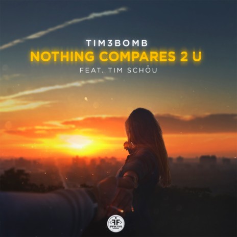 Nothing Compares 2 U ft. Tim Schou | Boomplay Music