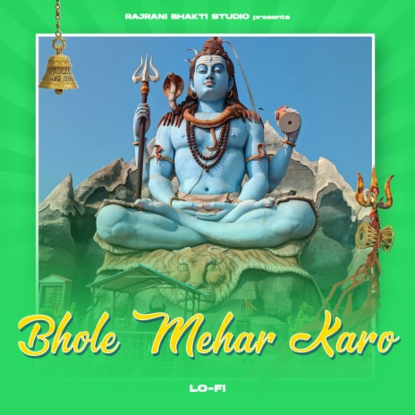 Bhole Mehar Karo - Lofi | Boomplay Music