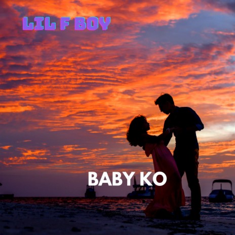 Baby Ko | Boomplay Music