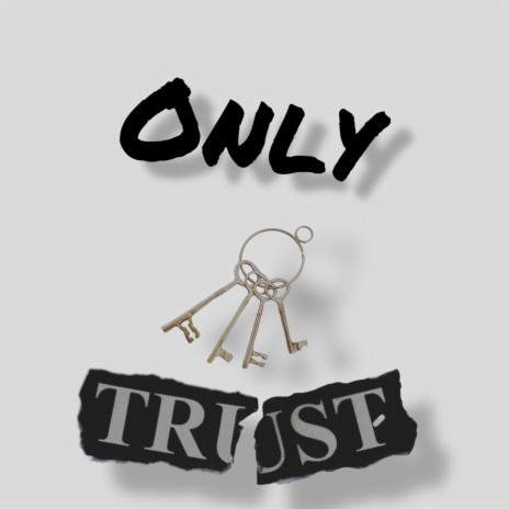 Only Trust | Boomplay Music