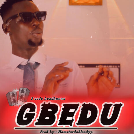 GBEDU | Boomplay Music