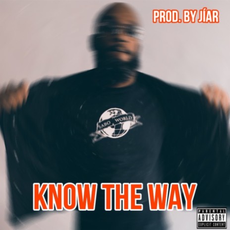 Know The Way ft. 4th i Jíar