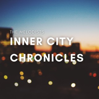 Inner City Chronicles