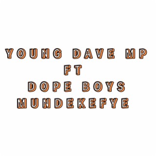 Mundekefye (feat. Dope boys)