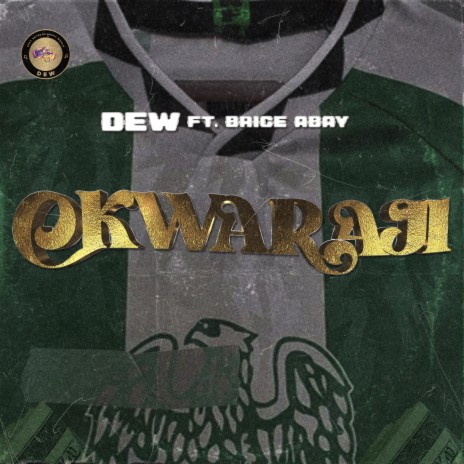 Okwaraji ft. Brice Abay | Boomplay Music
