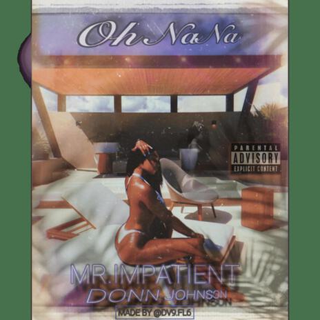 Oh NaNa ft. Donn John$on | Boomplay Music