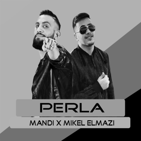 Perla ft. Mikel Elmazi | Boomplay Music