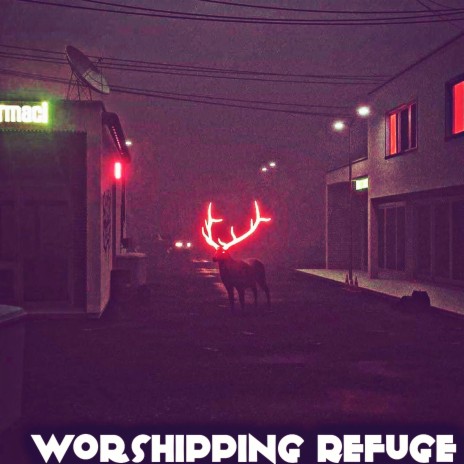 Worshipping Refuge