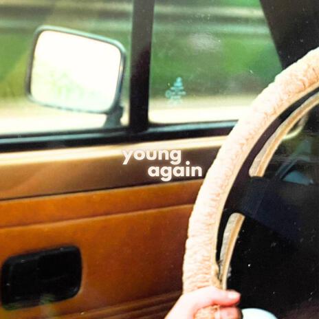 Young Again | Boomplay Music