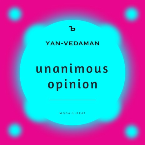 Unanimous Opinion | Boomplay Music