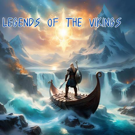 Legends of the Vikings | Boomplay Music