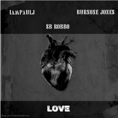 Love ft. SB Robbo & Burnone Jones | Boomplay Music