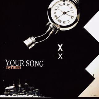 YOUR SONG