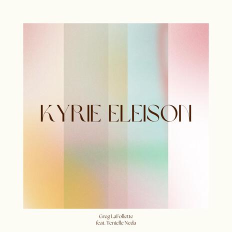 Kyrie Eleison ft. Tenielle Neda | Boomplay Music