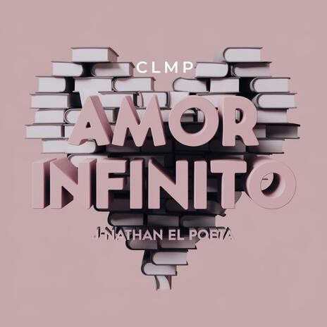 Infinito Amor ft. J-Nathan el poeta | Boomplay Music