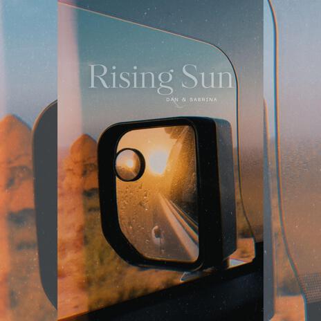 Rising Sun ft. Sabrina Ives | Boomplay Music