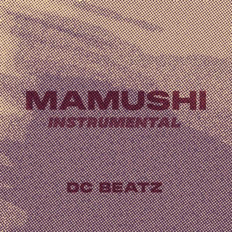 Mamushi (Instrumental) | Boomplay Music