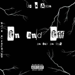 On and Off ft. Adon lyrics | Boomplay Music