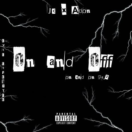 On and Off ft. Adon | Boomplay Music