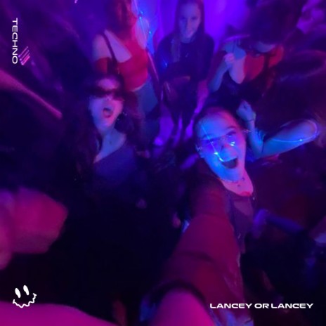 LANCEY OR LANCEY - (TECHNO SPED UP) ft. BASSTON | Boomplay Music