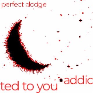 addicted to you