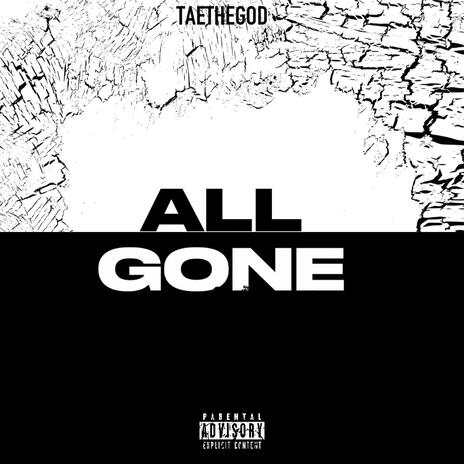 All Gone | Boomplay Music