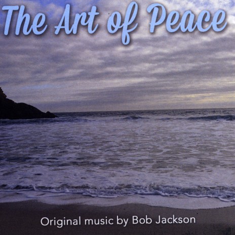 The Art of Peace | Boomplay Music