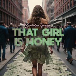 That Girl Is Money