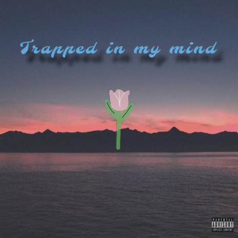 Trapped in my mind | Boomplay Music