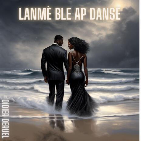 Lanmè ble ap danse | Boomplay Music