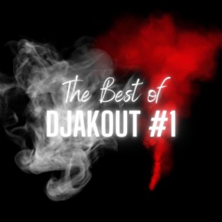 The Best of Djakout #1 (Live)