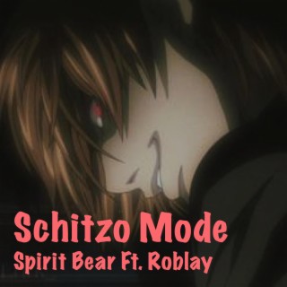 Schitzo Mode ft. Roblay lyrics | Boomplay Music