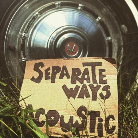 Separate Ways (Acoustic) | Boomplay Music