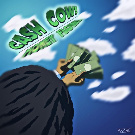 Cashcow! + Money Flow! | Boomplay Music